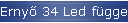 Erny 34 Led fggesztett
