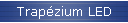 Trapzium LED